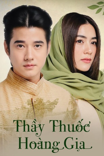 Xem phim Thầy Thuốc Hoàng Gia